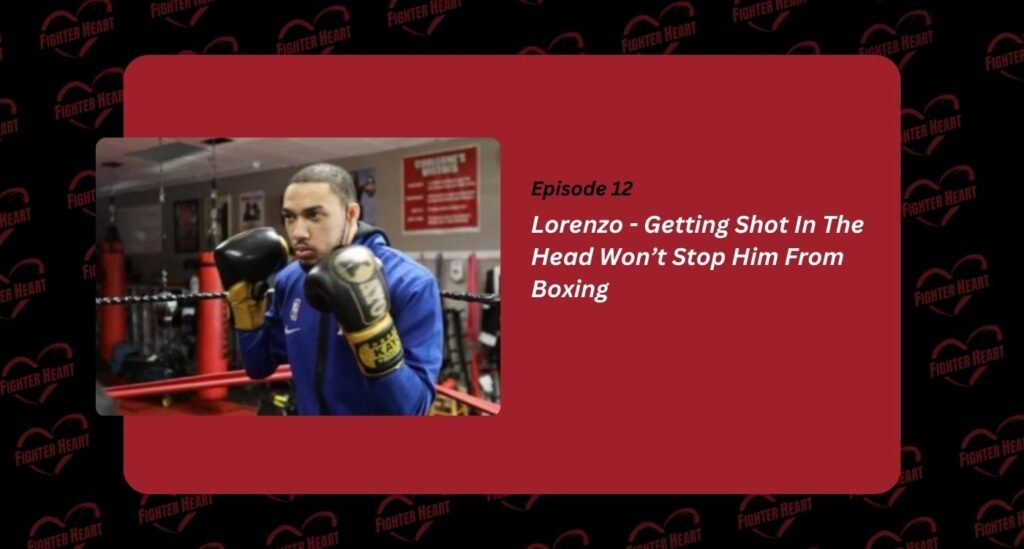 Lorenzo-Getting-Shot- In-The-Head-Won’t-Stop-Him-From-Boxing-fighterheart.net