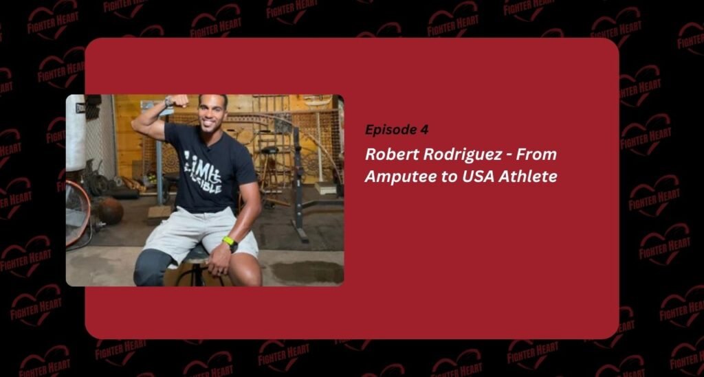 Robert-Rodriguez- From-Amputee-to-USA-Athlete-fighterheart.net