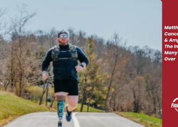 Matthew Hill – Cancer Survivor & Amputee Does The Impossible Many Times Over